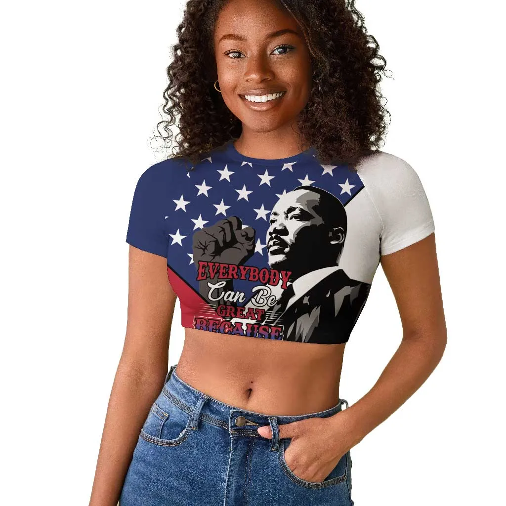 Black Americans Happy MLK Day Raglan Cropped T shirt Everybody Can Be Great Because Everybody Can Serve LT15