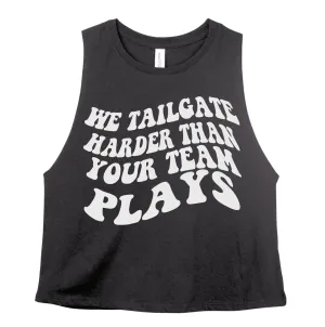 Cropped Tank Football We Tailgate Harder Than Your Team Plays Tank Top/ Football Mom Shirt / Bella Canvas