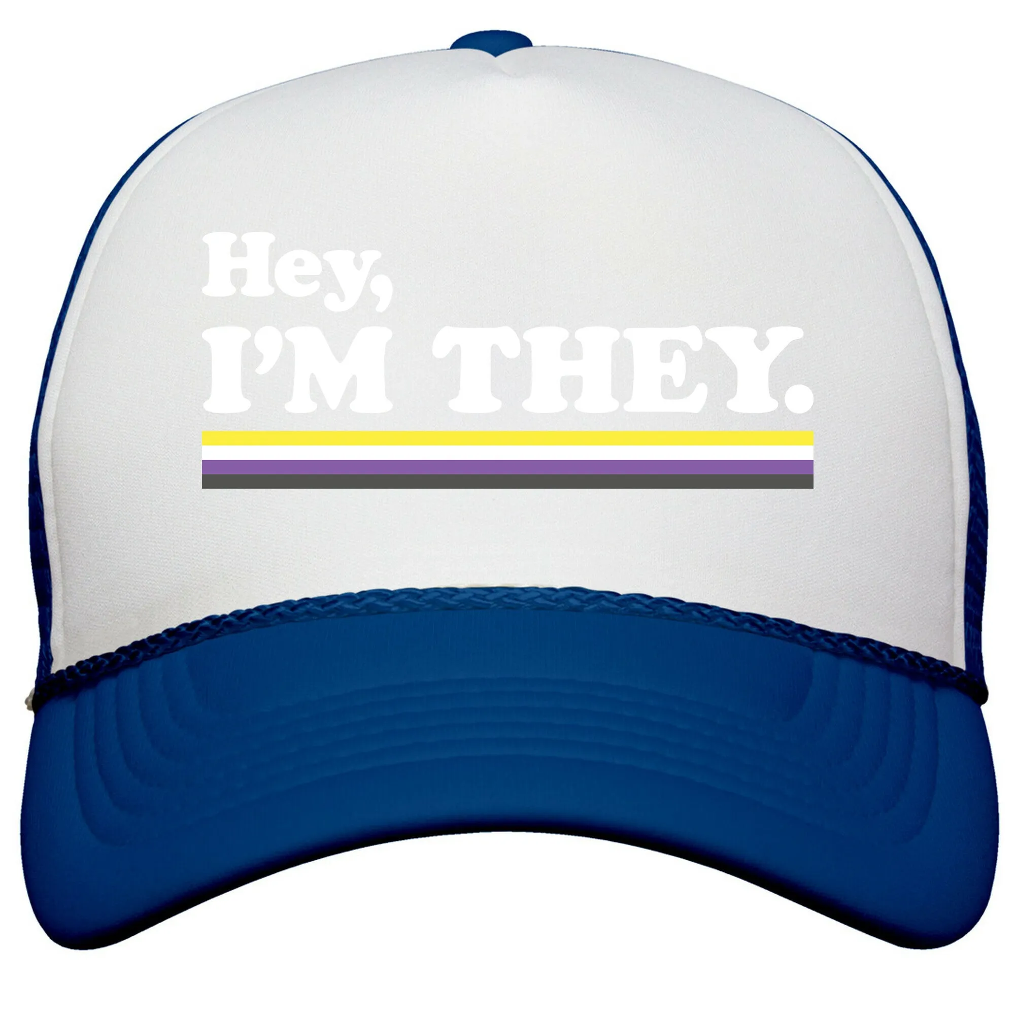 Hey, Im They. \(Non-binary\) Snapback Trucker Hat