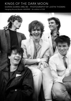 KINGS OF THE DARK MOON: DURAN DURAN 1981/83