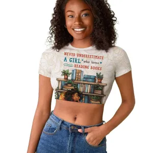 Never Underestimate A Girl Who Loves Reading Books Raglan Cropped T shirt African Book Lovers DT04