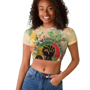 They Want Our Rhythm Not Our Blues Raglan Cropped T shirt Afro Pride Music DT03