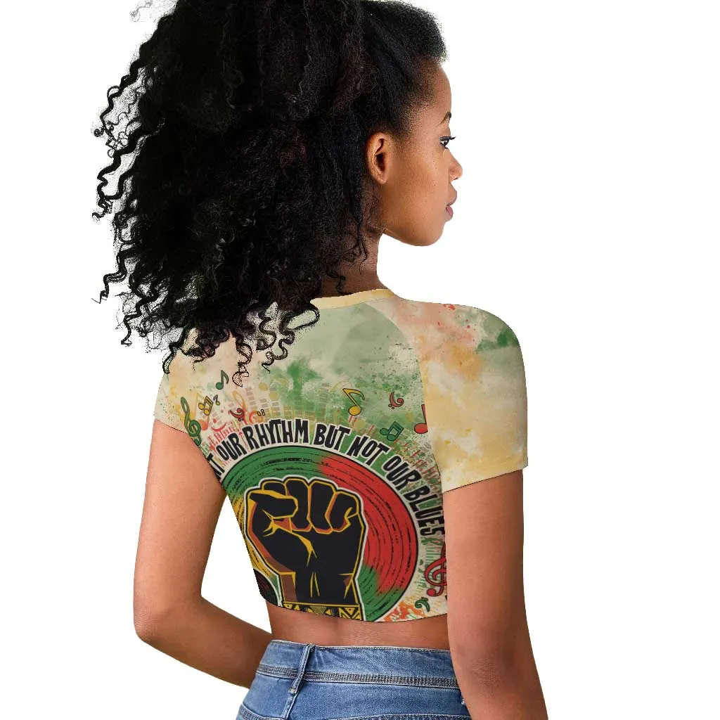 They Want Our Rhythm Not Our Blues Raglan Cropped T shirt Afro Pride Music DT03